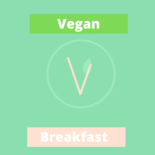 Vegan-Friendly Breakfast